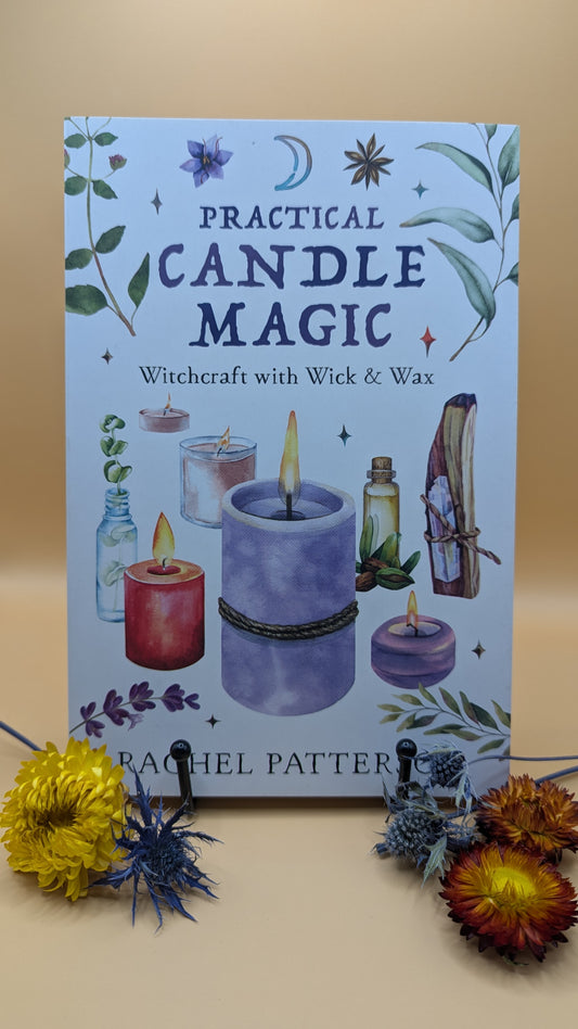 Practical Candle Magic: Witchcraft with Wick & Wax