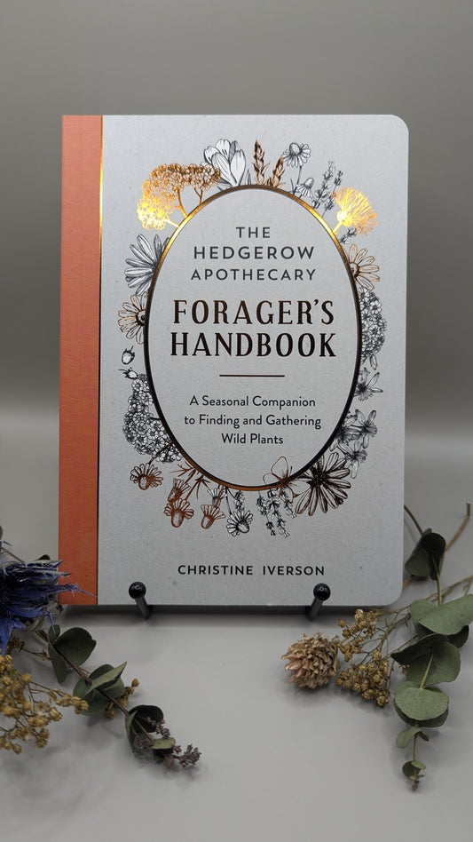 The Hedgerow Apothecary Forager’s Handbook