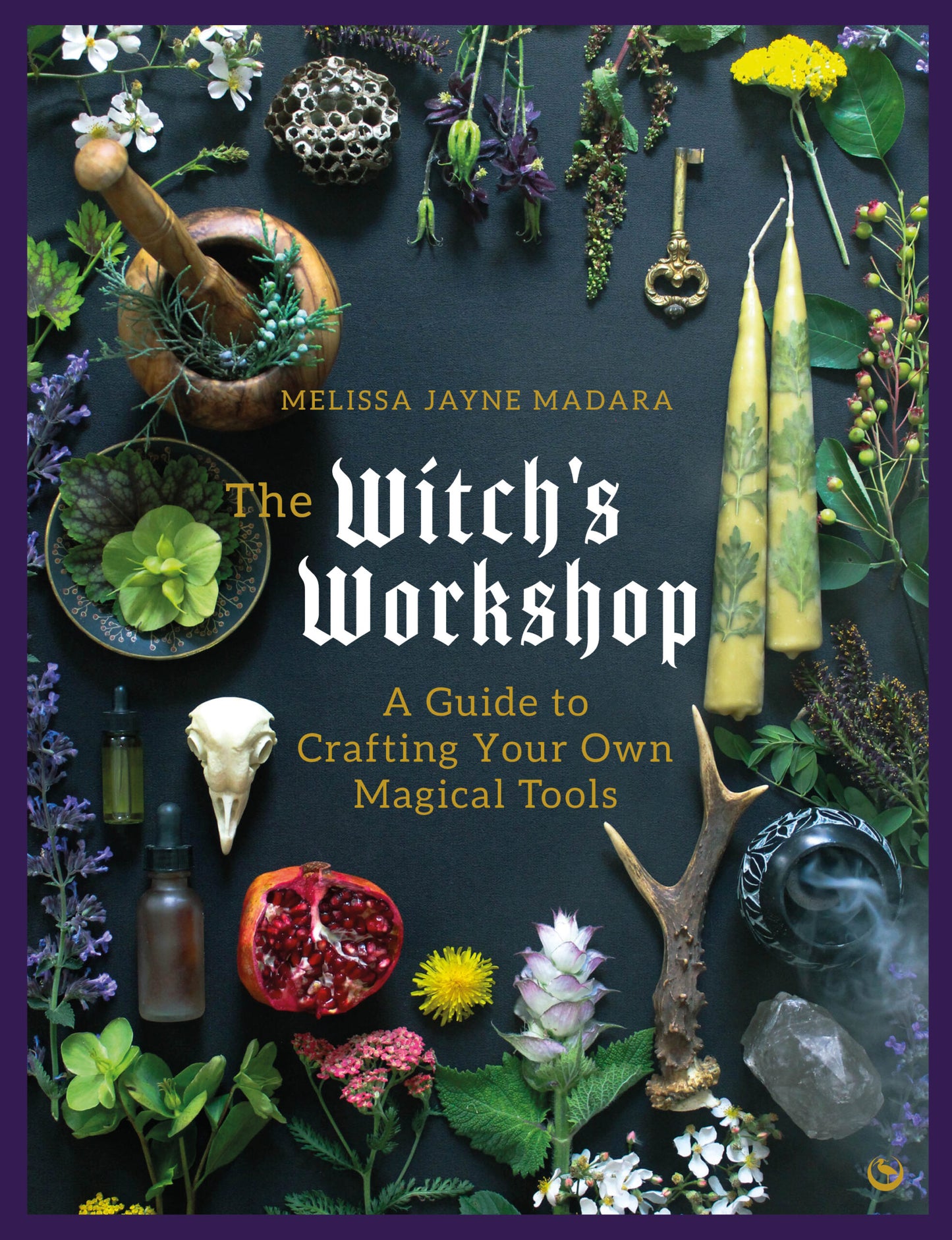 The Witch’s Workshop: A Guide to Crafting Your Own Magical Tools